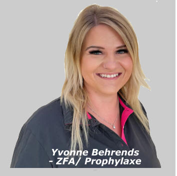 Yvonne Behrends- ZFA/ Prophylaxe -