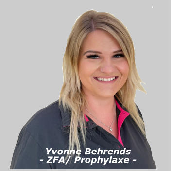 Yvonne Behrends- ZFA/ Prophylaxe -